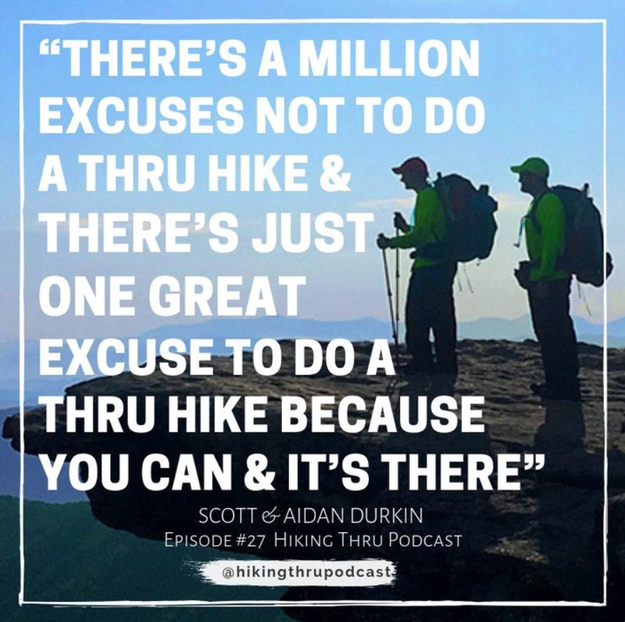 HIiking Thru Podcast Quote Scott Aiden Durkin.png
