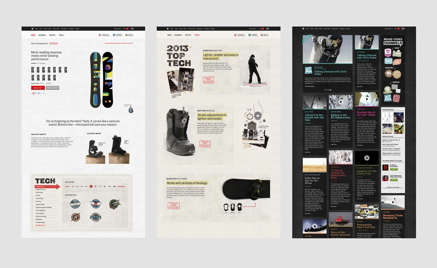 This year's site focused on product technology and Burton's holistic approach to innovation across all product categories. It was also the launch of the Burton's first blog.