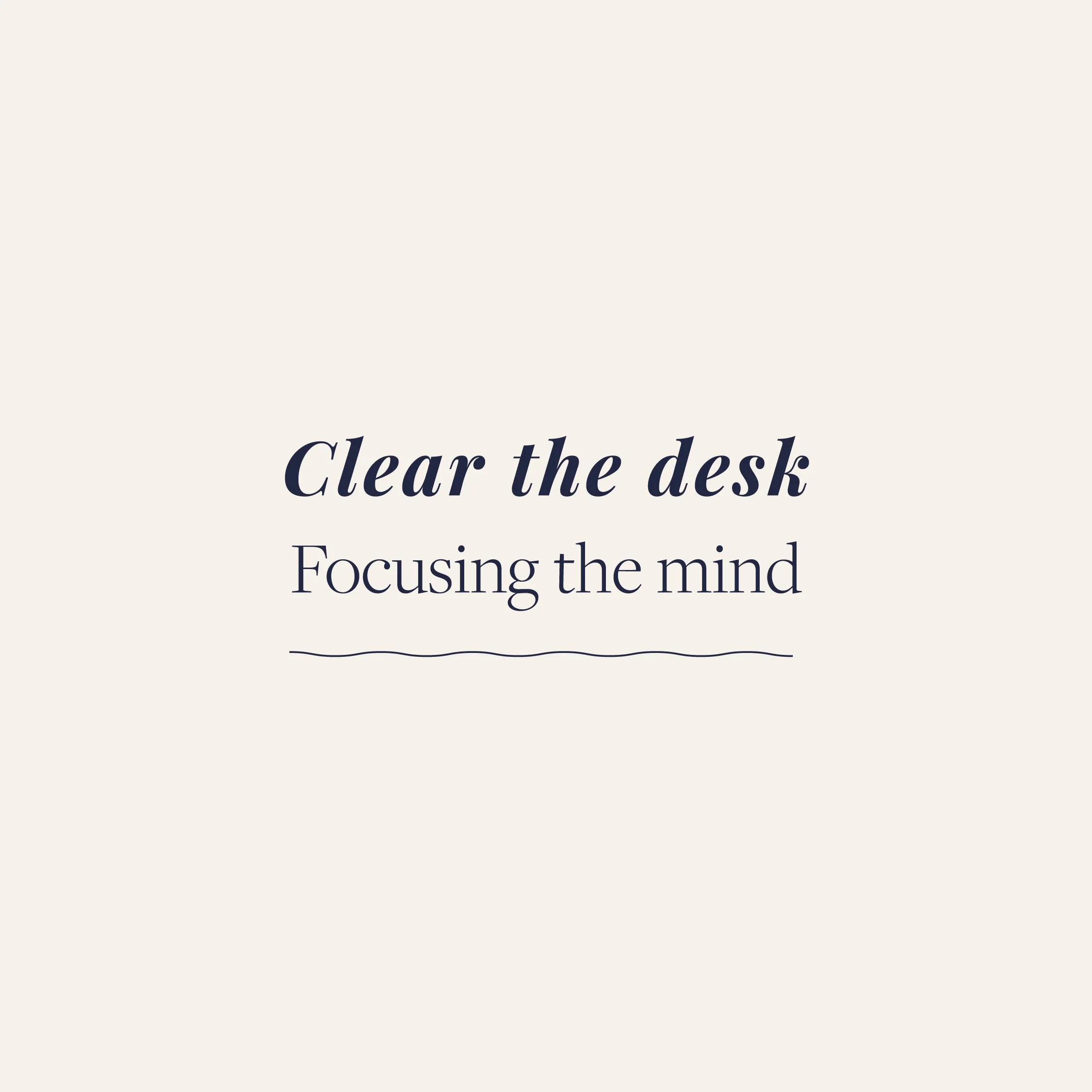 Clear the desk