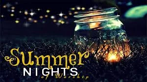 Summer Nights of Worship 