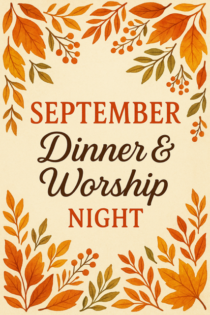 Dinner &amp; Worship  