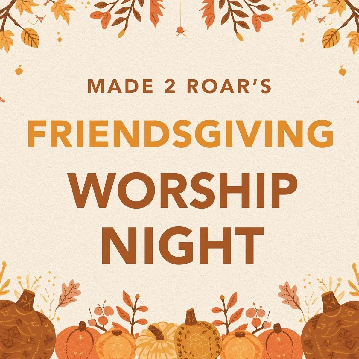 Friendsgiving Dinner &amp; Worship