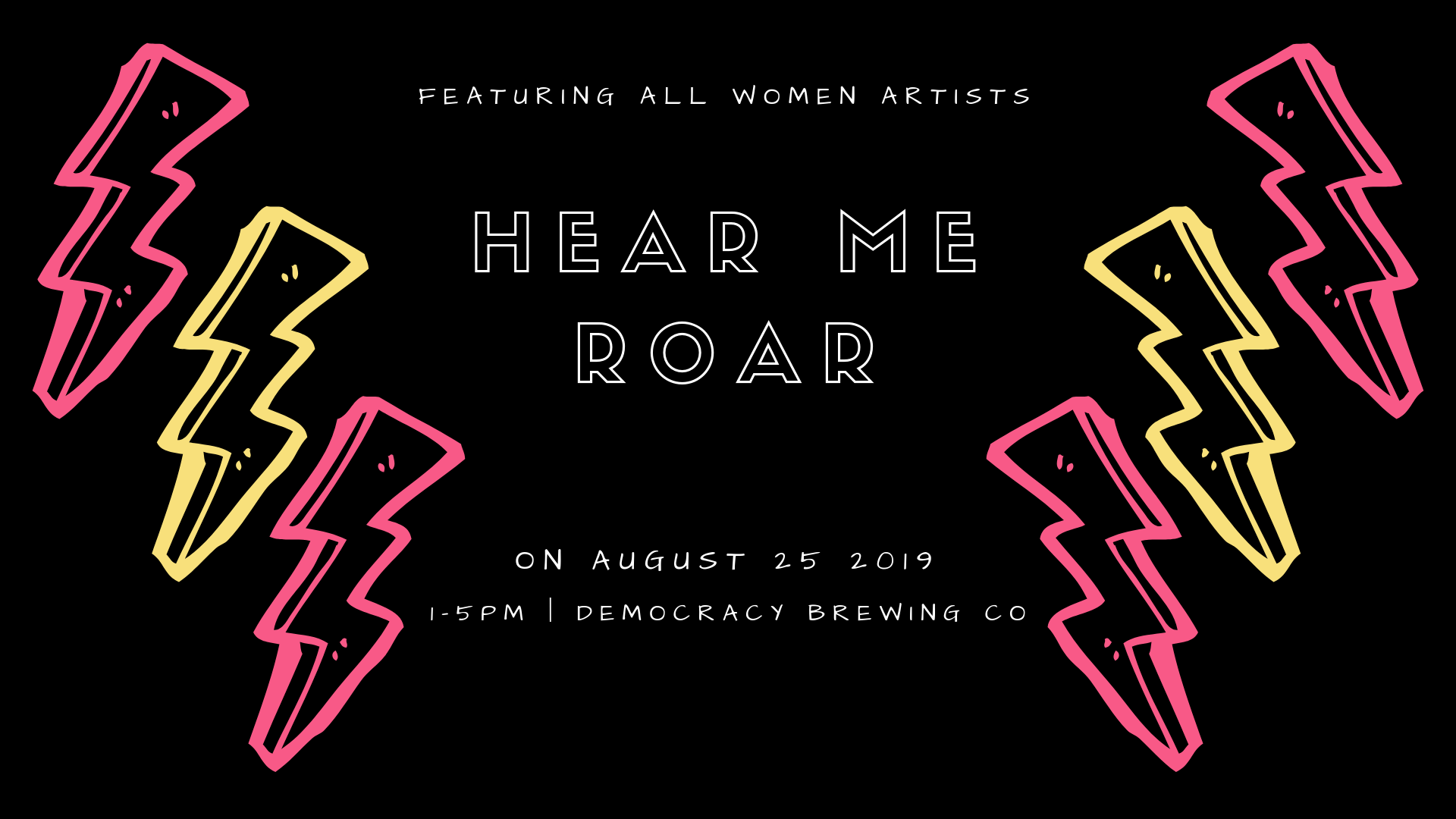 Hear Me Roar - Fine Art Event