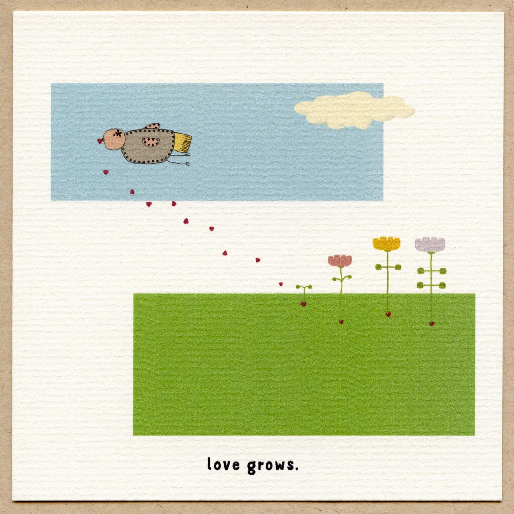 love grows.