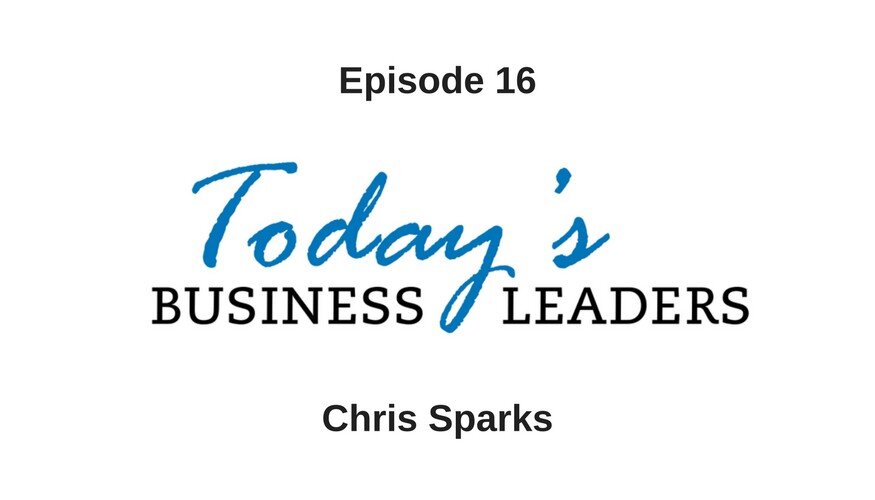 Today's Business Leaders: Manufacturing Urgency &amp; How to Succeed as an Entrepreneur