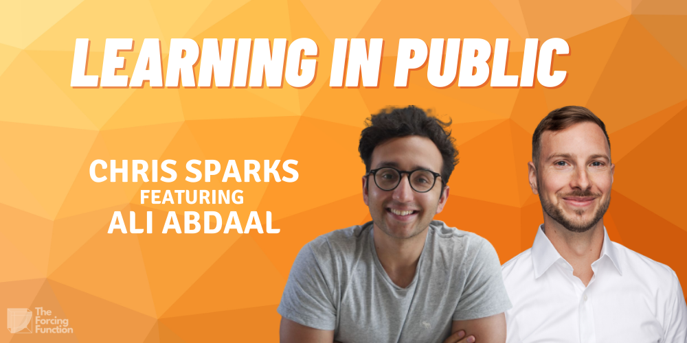 Learn in Public to Achieve Your Full Potential with Ali Abdaal