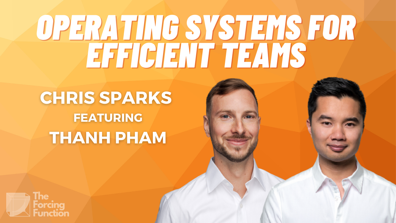 Operating Systems for Building High-Performance Teams with Thanh Pham