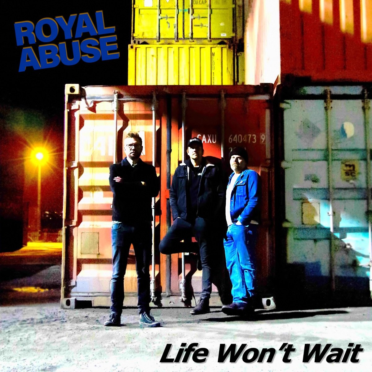 Royal Abuse - Life won`t wait (2020)