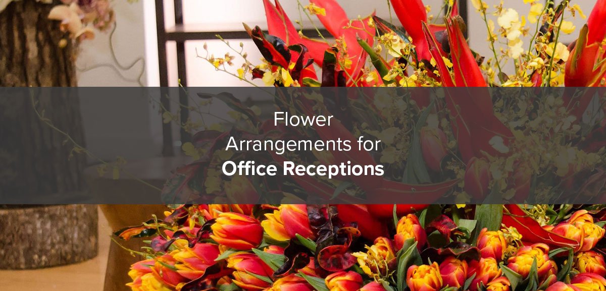 Flower Arrangement for Offices | B Floral | Blog