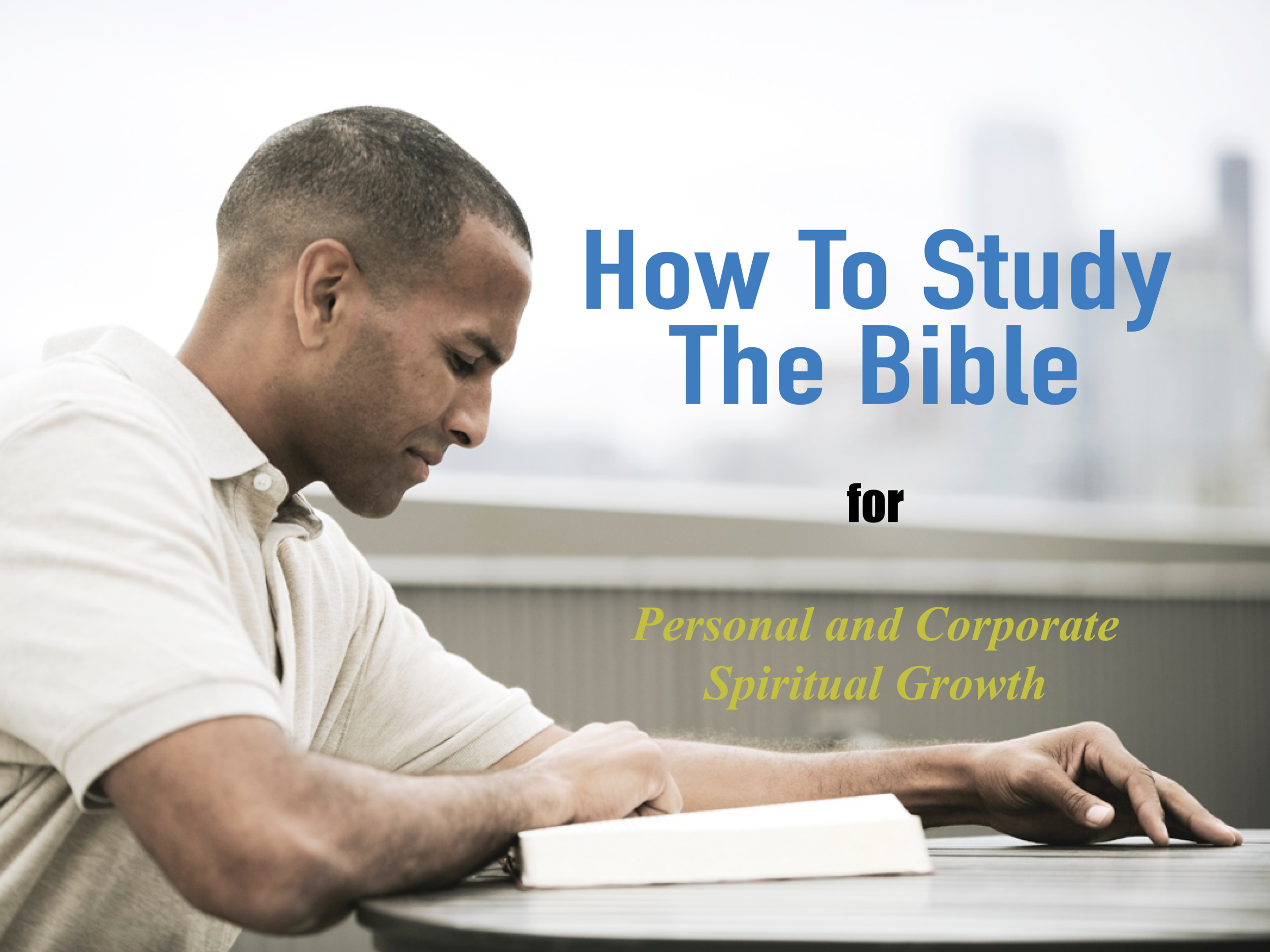 How to Study the Bible - Part 3