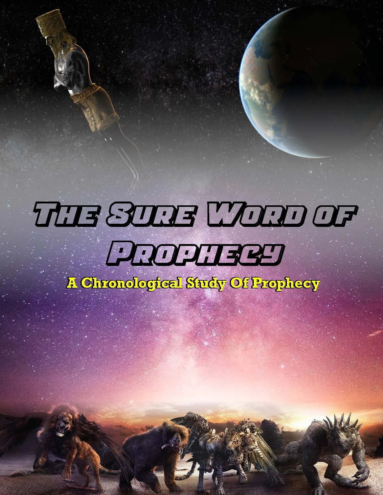 The Sure Word of Prophecy Series