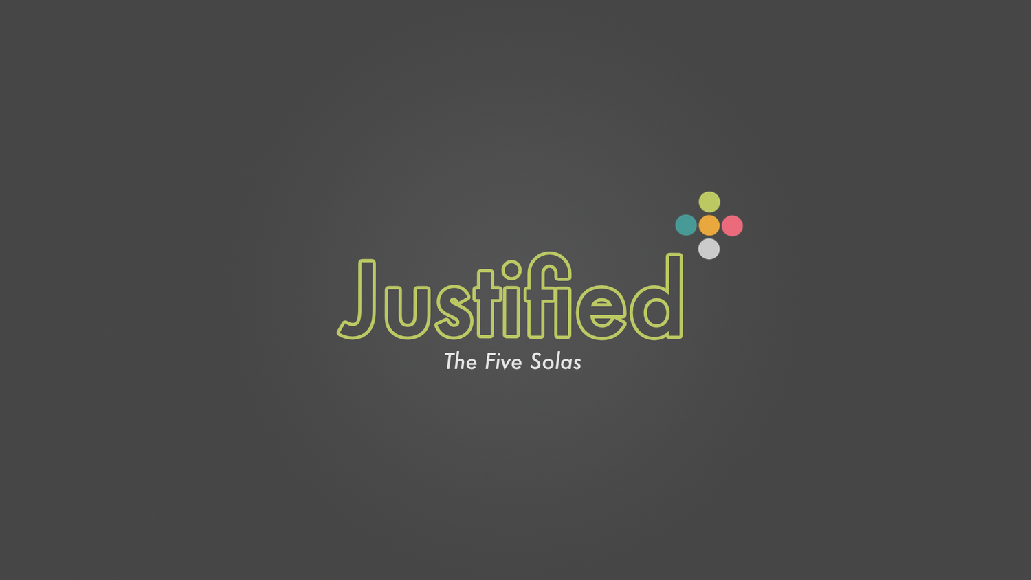 Justified: The Five Solas