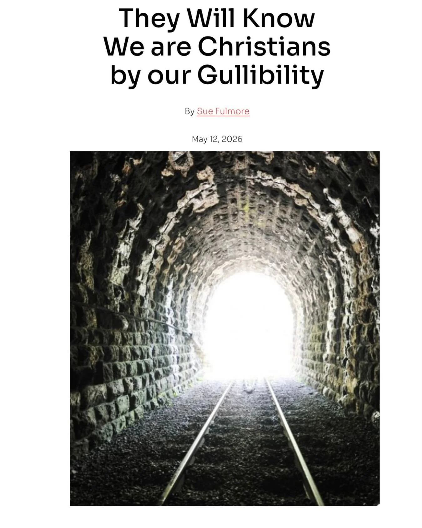I have been pondering some things.
It seems to me that Christians have become some of the most gullible people in the world. 
&nbsp;
I cannot help but wonder if we so readily believe the lies we are fed because we live from an incomplete or disconnec