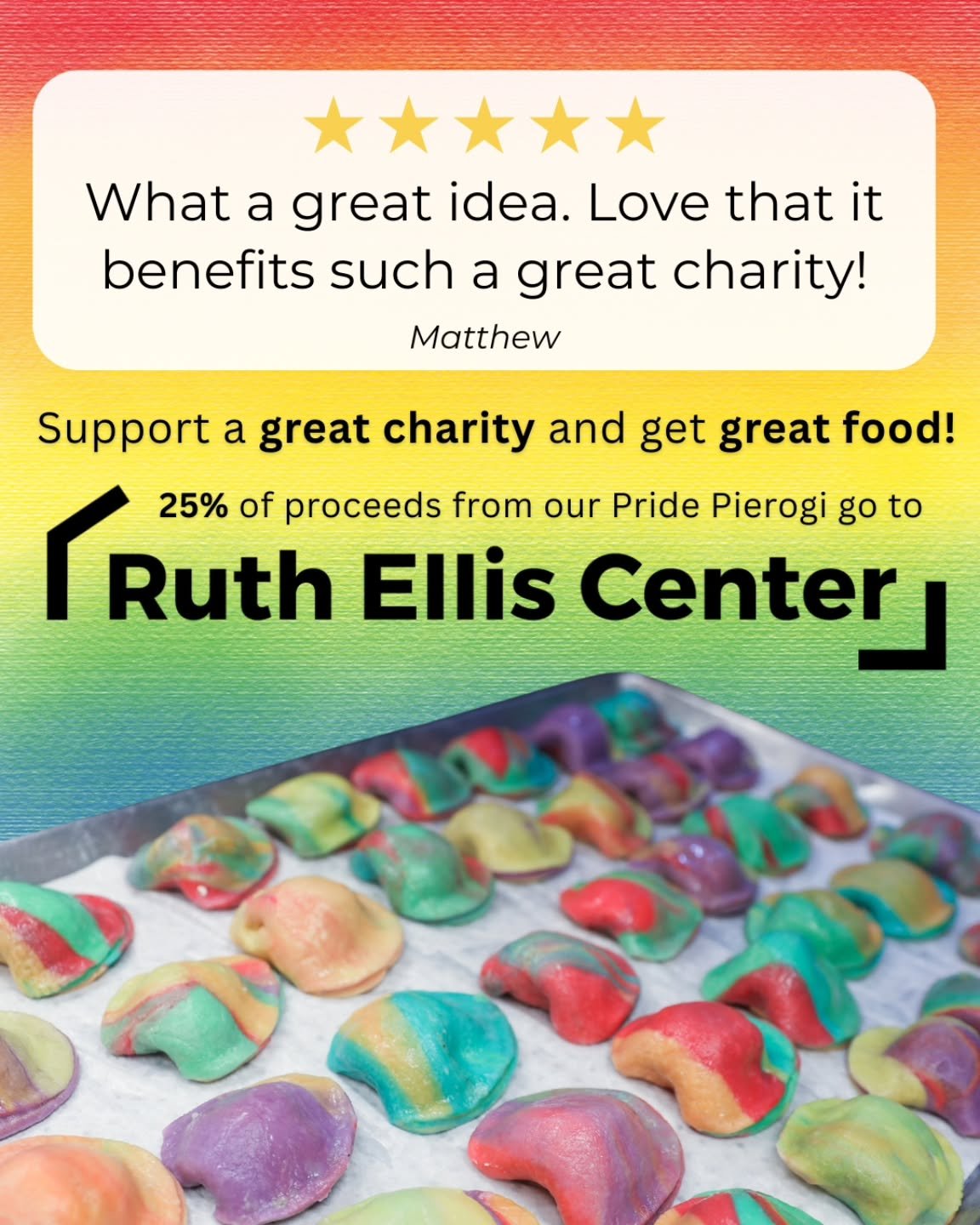 It's still Pride Month (really, every month is, but June is special), so you can still order our Pride Pierogi through our website or at Gratiot Central and help support a great charity, the @ruthelliscenter! We're proud to support the LGBT+ communit