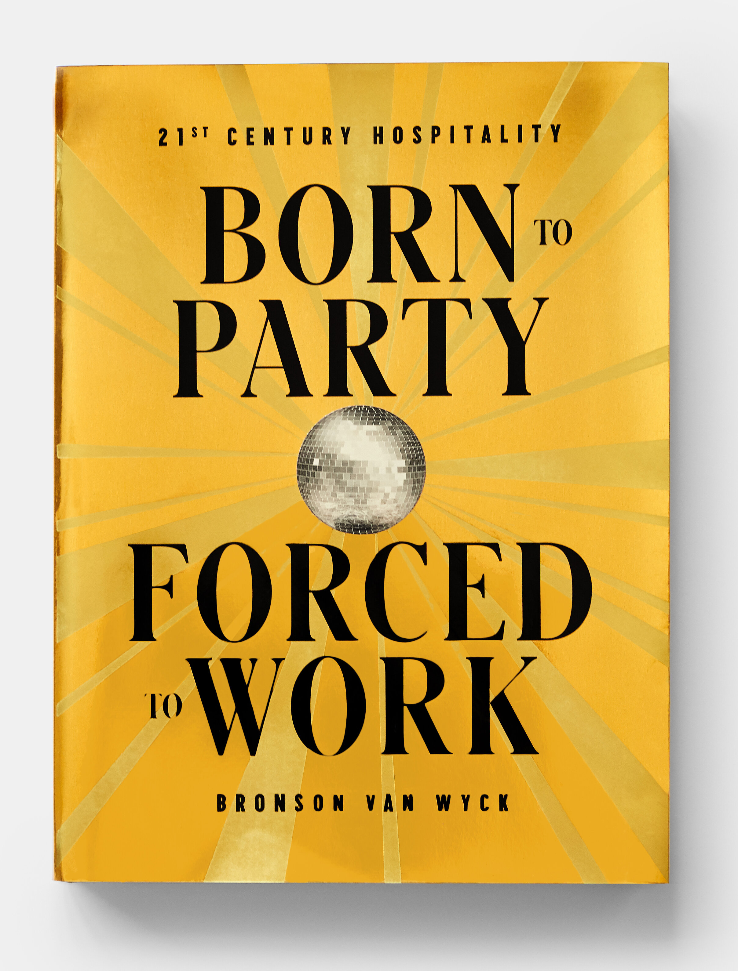 Born to Party Forced to Work