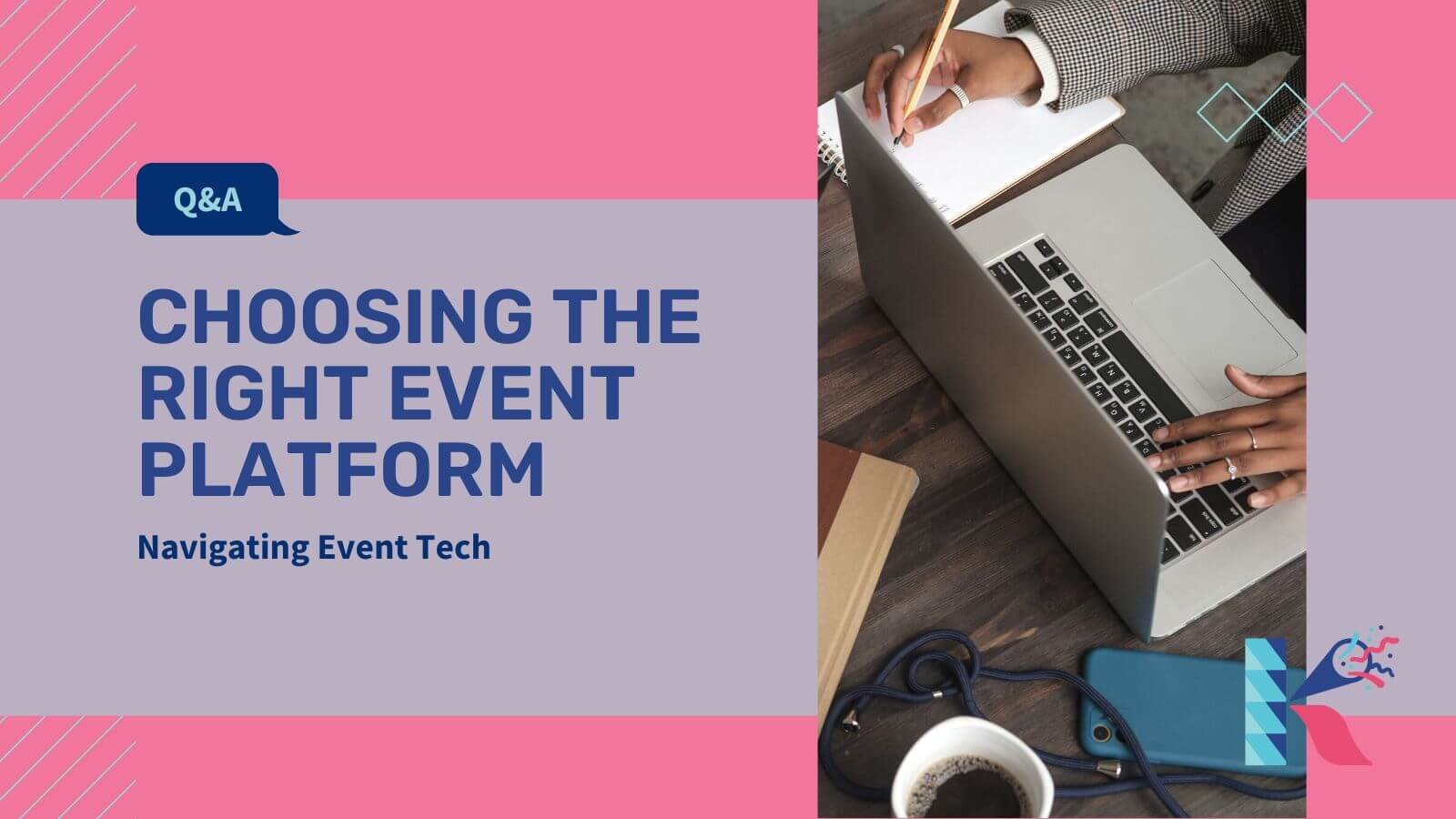 Navigating Event Tech: Choosing the Right Platform for Your Event ...