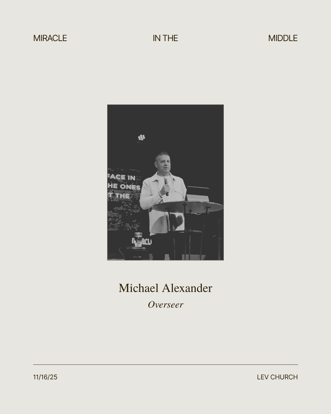 Miracle in the Middle – Guest Message from Pastor Michael Alexander