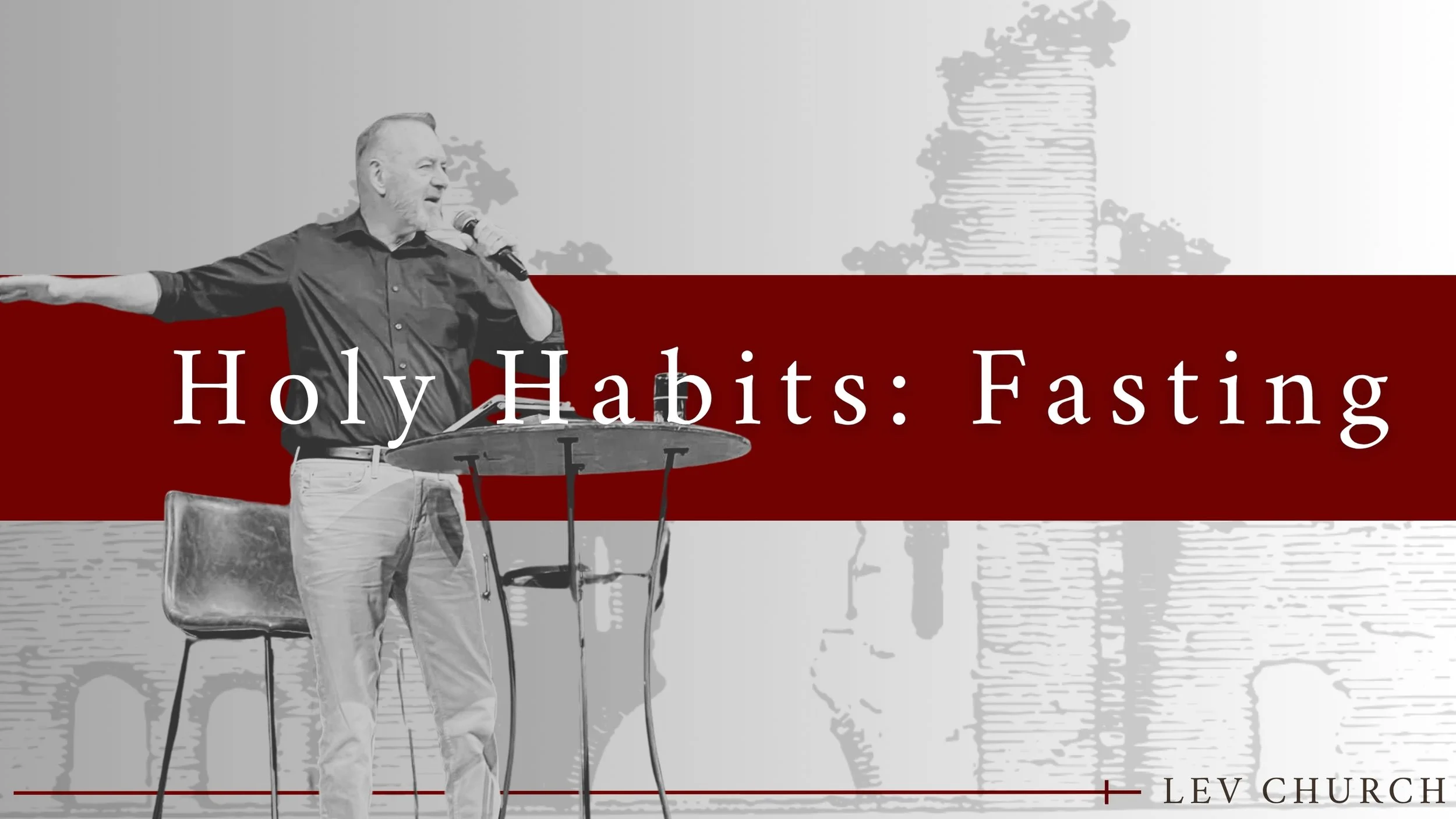 Holy Habits: Fasting
