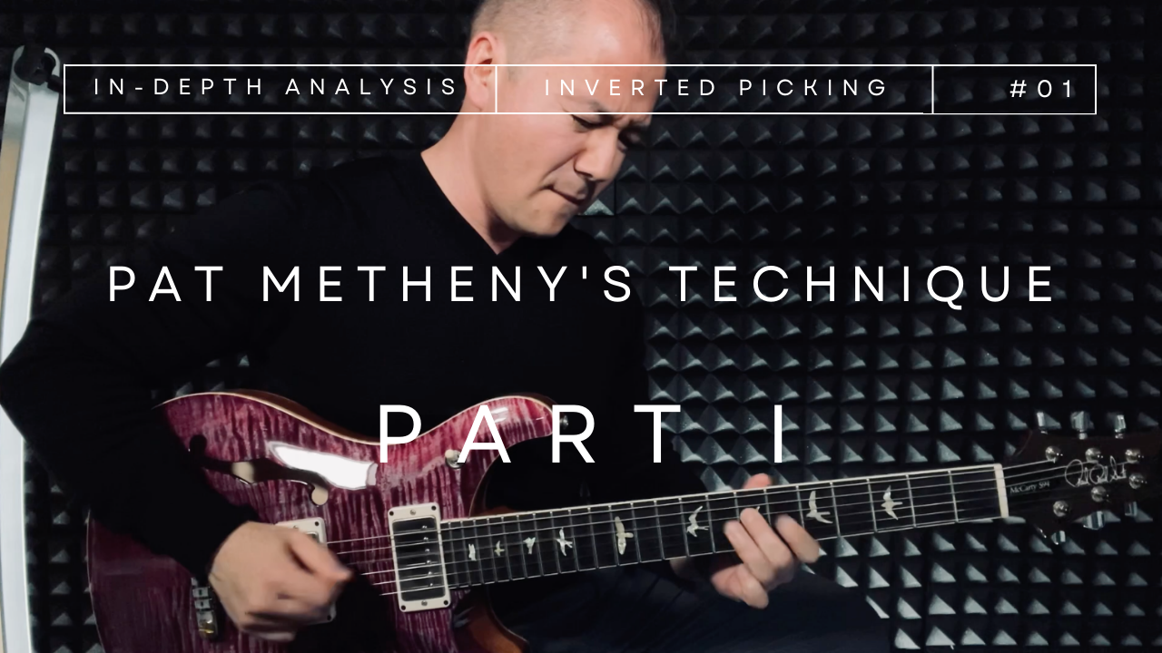 Pat Metheny's Guitar Technique - Part I