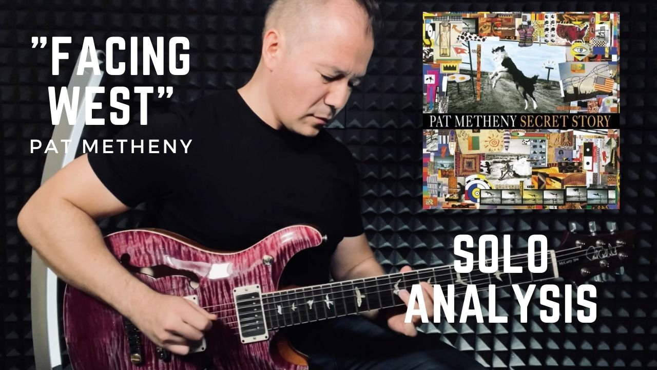 パット・メセニーの "Facing West"｜ギター・ソロ分析