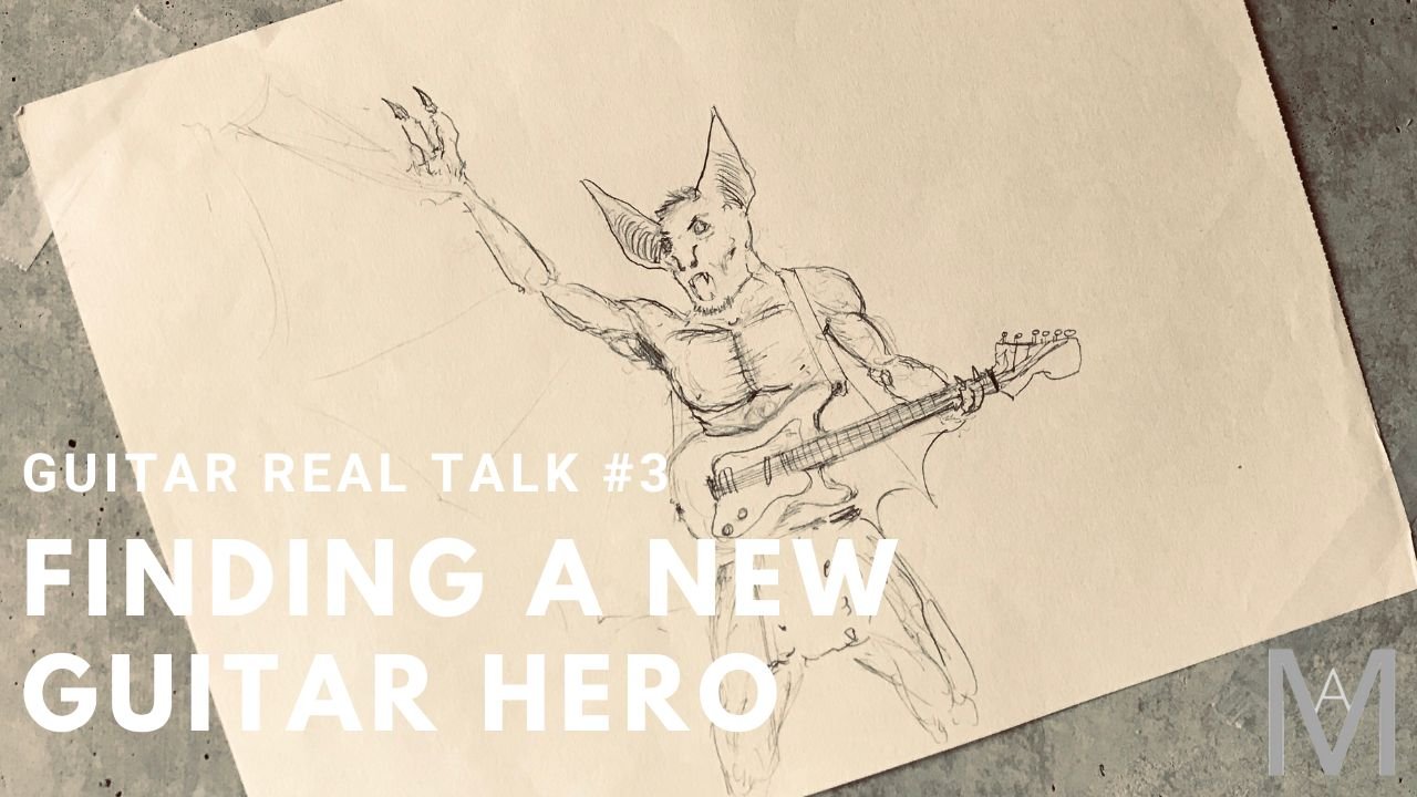 Guitar Real Talk #3 | Finding A New Guitar Hero