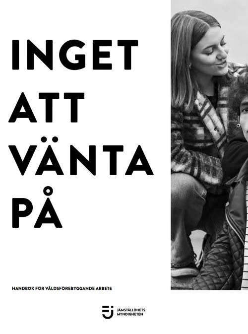 Jämställdhetsmyndighetens handbok Inget att vänta på