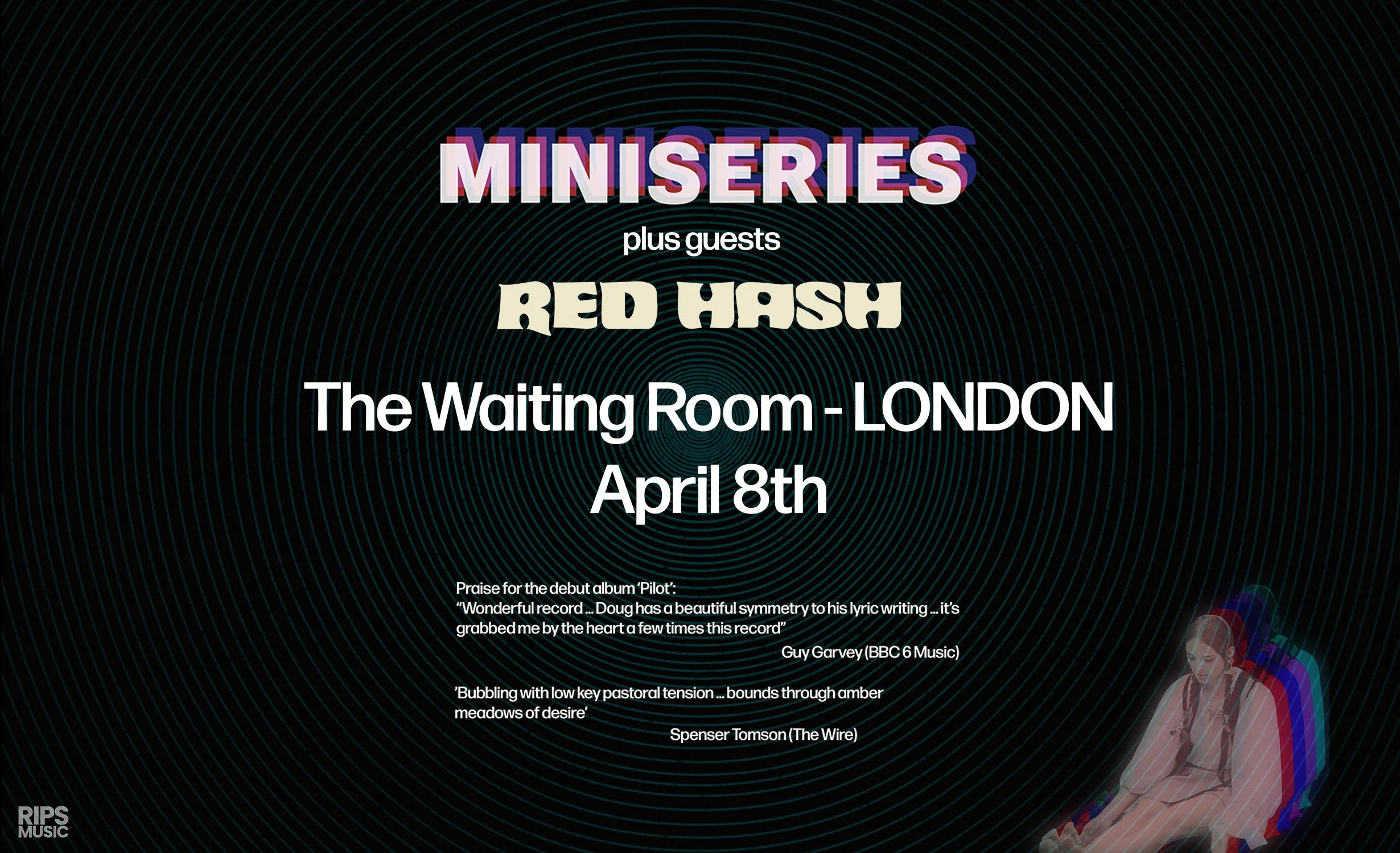 Miniseries &amp; Red Hash @ The Waiting Room, London