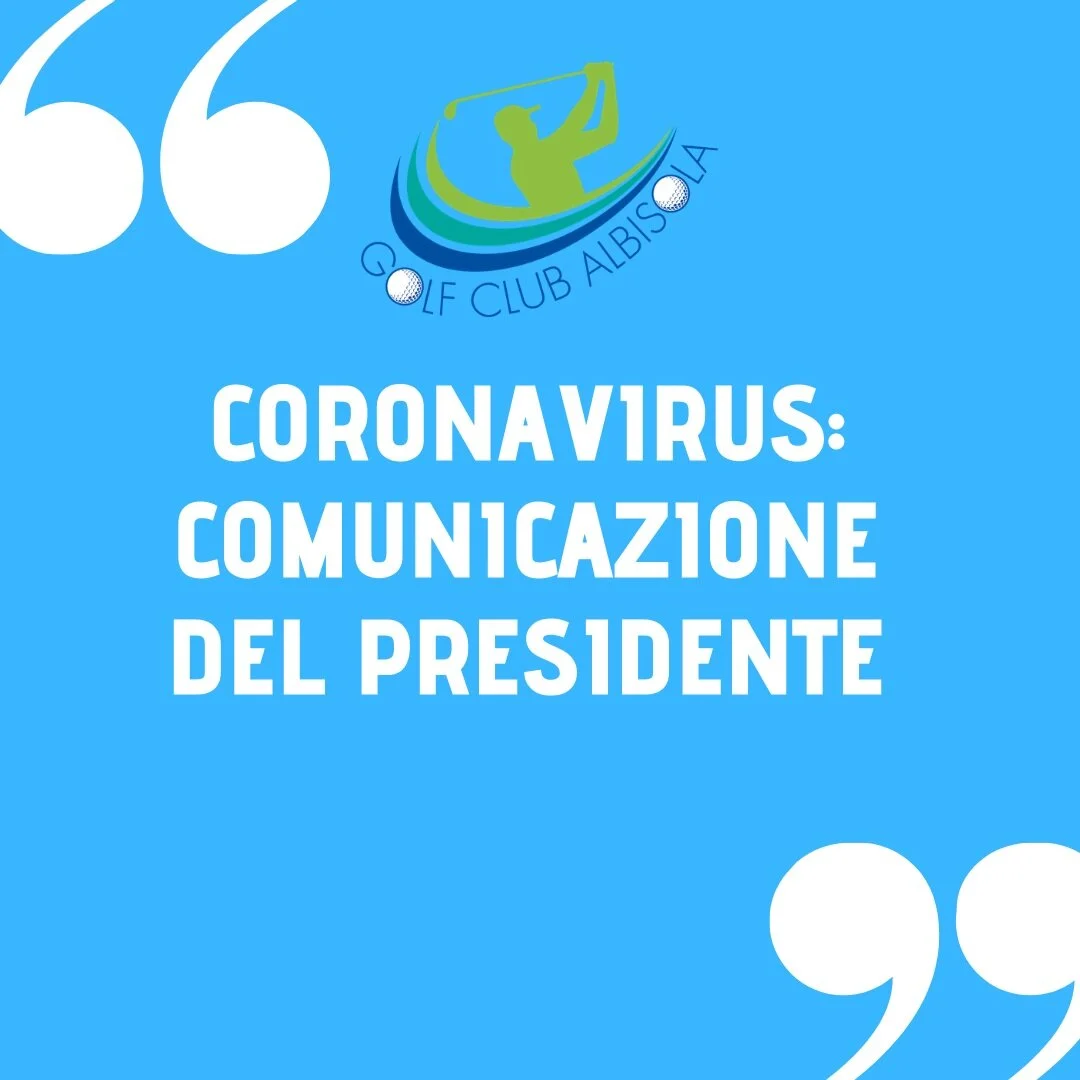 CORONAVIRUS: Comunicazione del Presidente