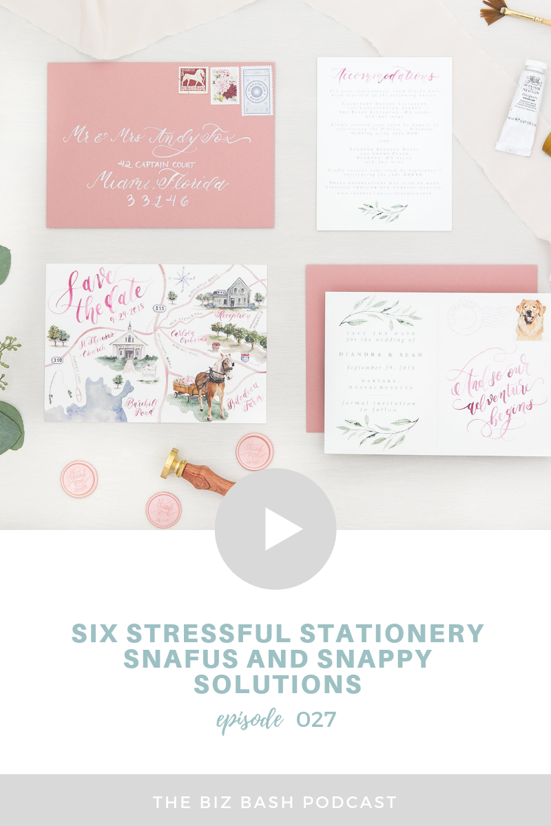 stressful-stationery-snafus-and-solutions-stationery-designer-businesst-tips-biz-bash-podcast.png