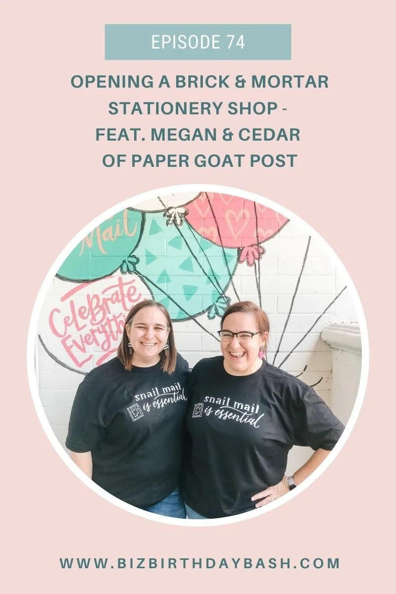 Opening A Brick Mortar Stationery Shop Feat Megan Cedar Of Paper Goat Post Biz Birthday Bash
