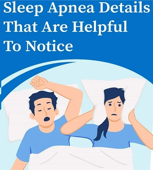 Sleep Apnea Details That Are Helpful To Notice - Infographic