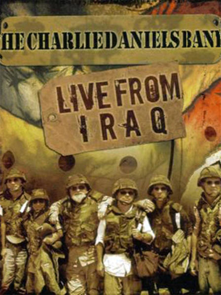 The Charlie Daniels Band: Live from Iraq