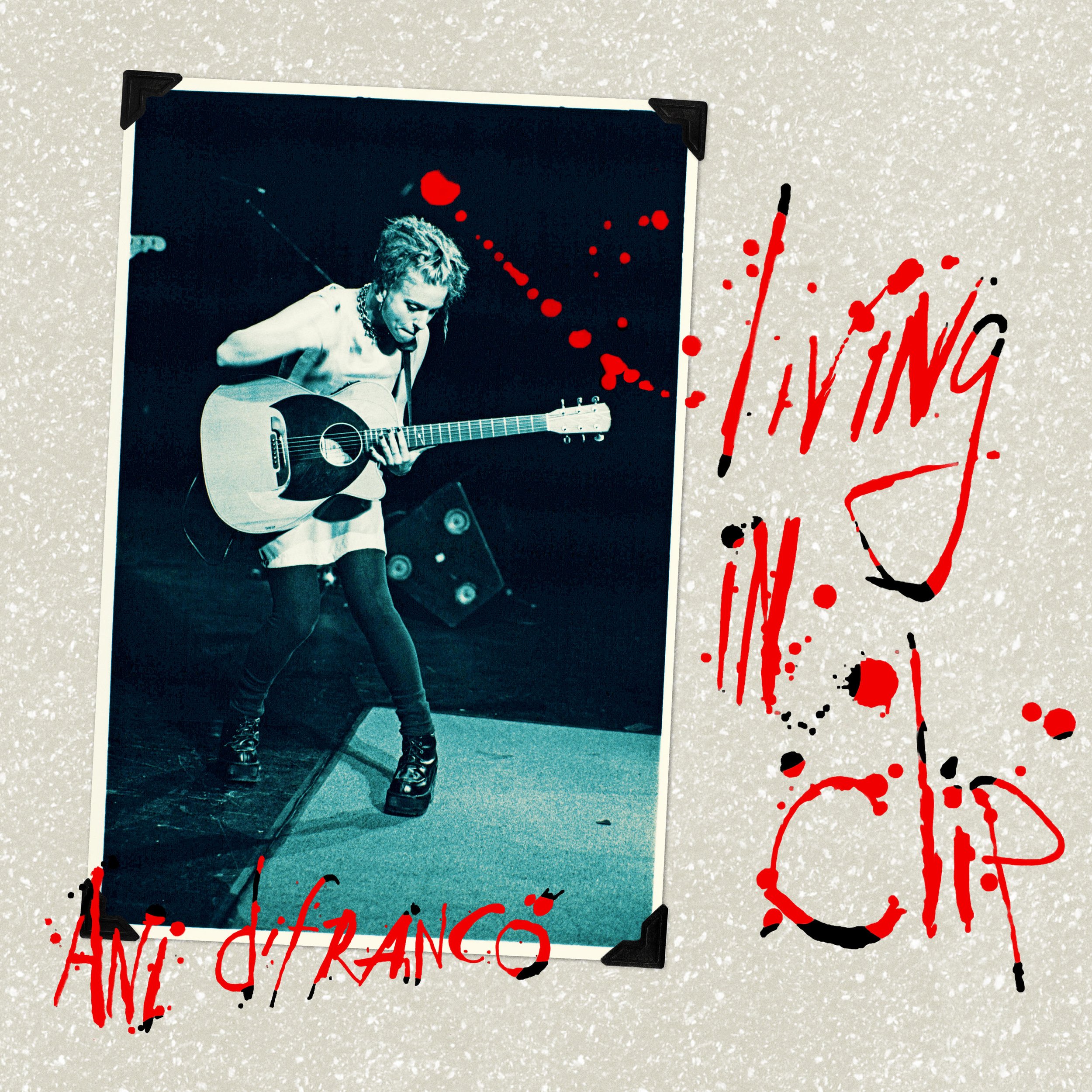 Ani DiFranco - Living In Clip (25th Anniversary Edition)