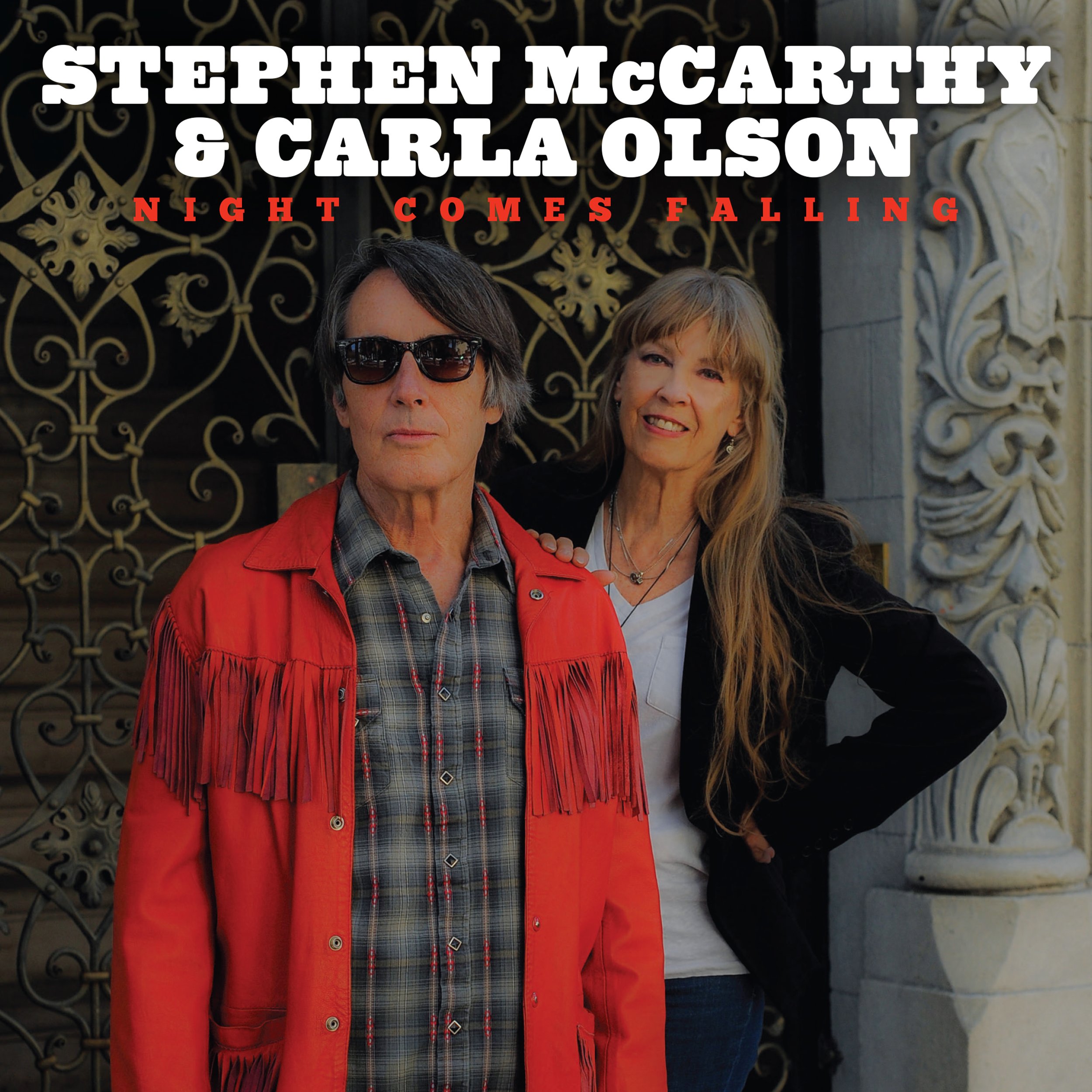 Stephen McCarthy &amp; Carla Olson - NIGHT COMES FALLING