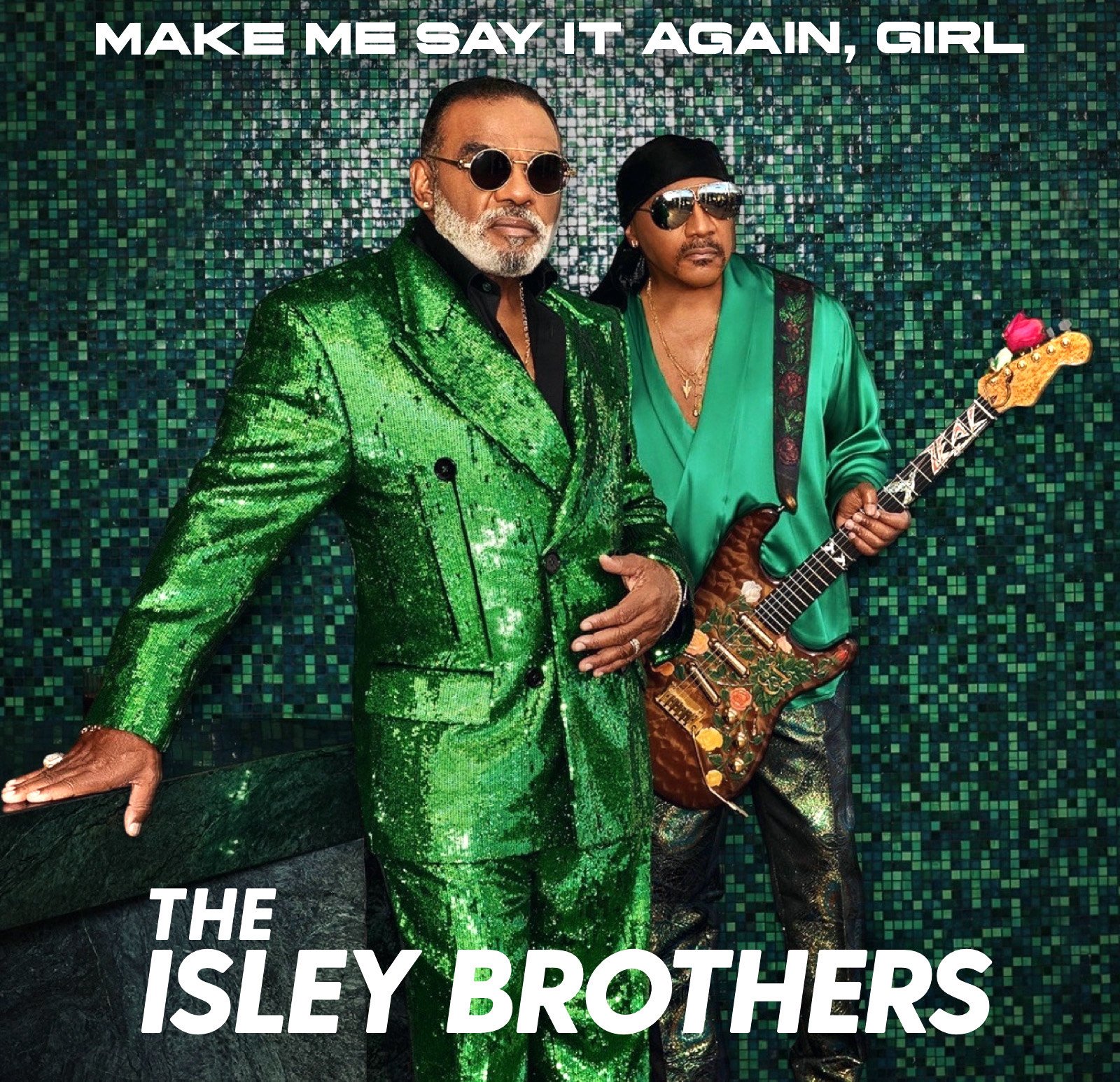 The Isley Brothers - Make Me Say It Again, Girl