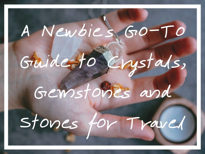 I hope this guide to the best crystals for travelling helps you choose which ones are right for your trip!