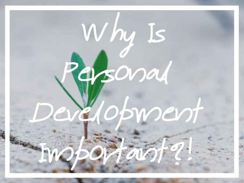 Why Is Personal Development Important? I hope this post helps you find an answer to the question!