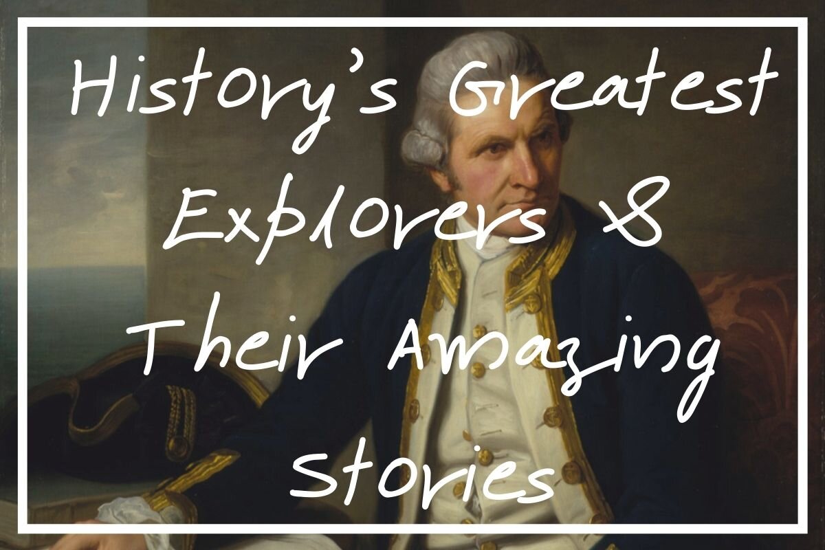 I hope you enjoy this list of 20 of the greatest explorers and their incredible adventures!