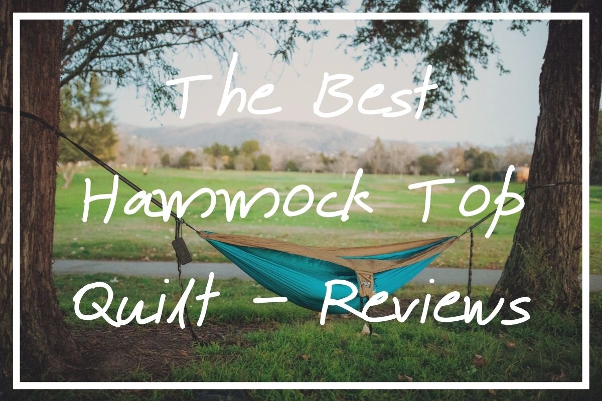 I hope these reviews help you find the best hammock top quilt possible!