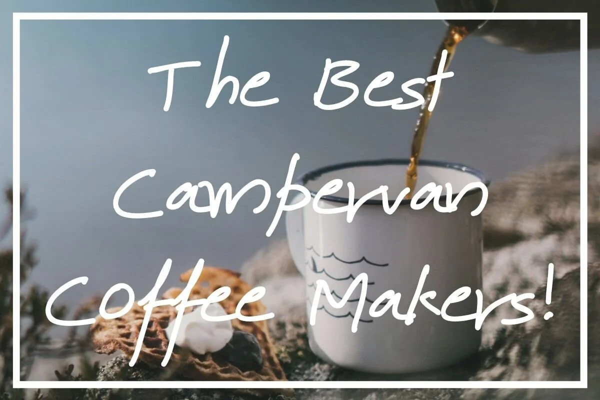 The 8 Best Campervan Coffee Makers! 2021 Guide] — What's
