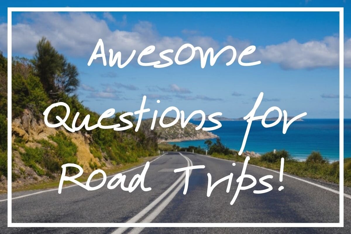 200 Epic Road Trip Questions for Long Car Rides — What's Danny Doing?