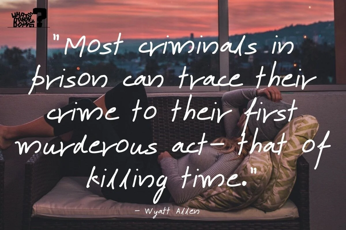 Quotes About Laziness And Excuses 135 Best Quotes About Laziness To Inspire Action (Lazy Quotes List) —  What's Danny Doing?