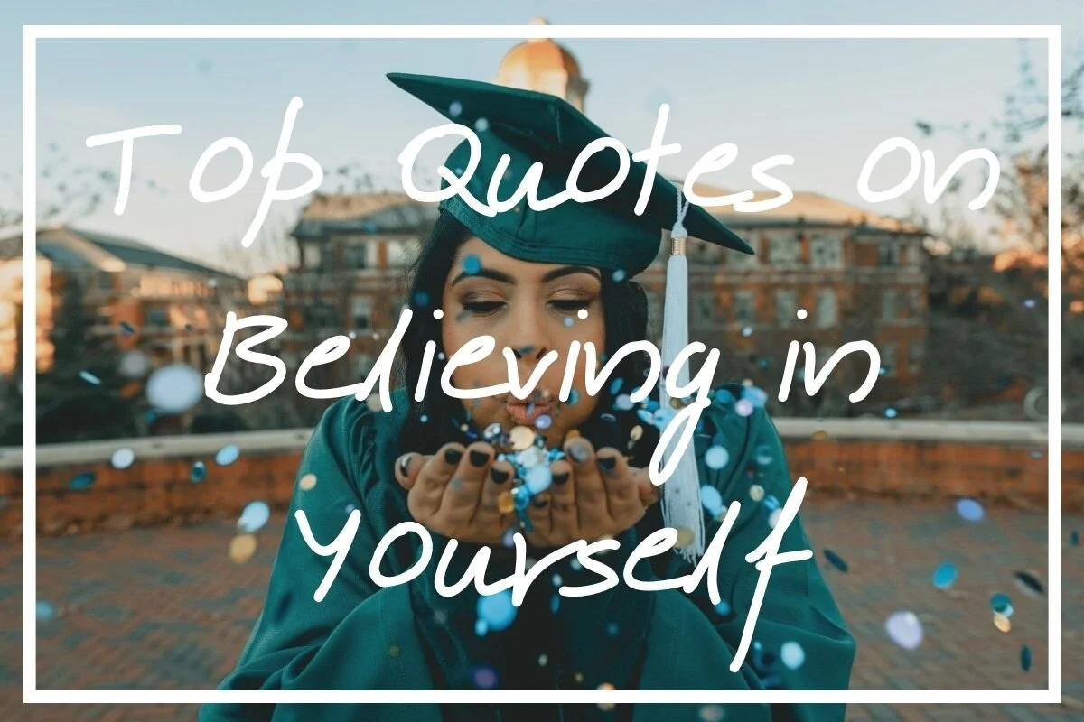 Looking for some awesome quotes on belief in yourself? I hope this post helps!