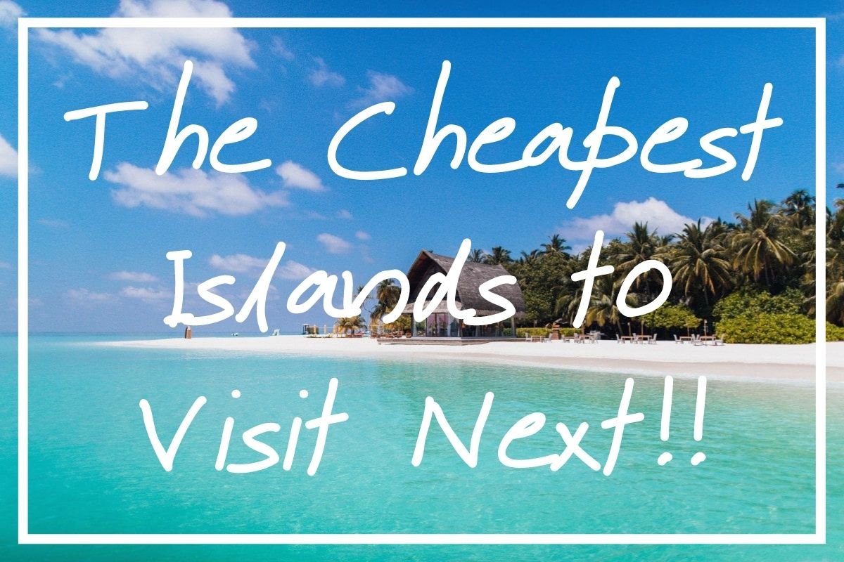 cheap islands to travel to