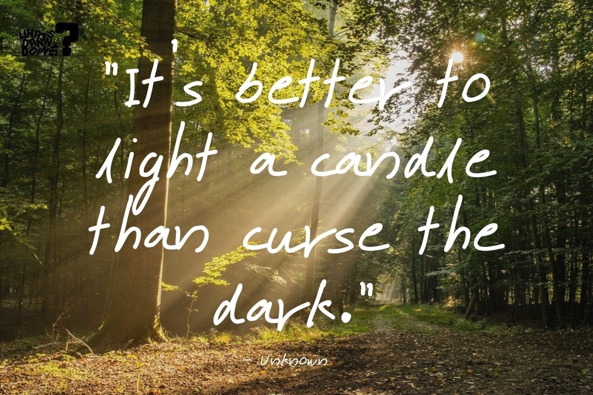 160 Uplifting Quotes About The Light [Be The Light Quotes] — What'S Danny  Doing?