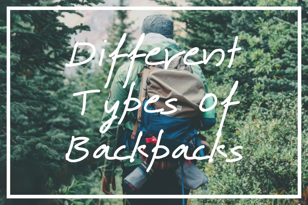 18 Different Types of Backpacks [2023 Complete Backpack Styles Guide