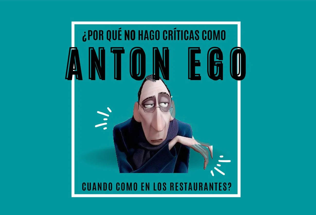 ¿Por  qué no hago críticas como Anton Ego cuando como en restaurantes?