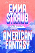 Book Group Discussion - American Fantasy by Emma Straub