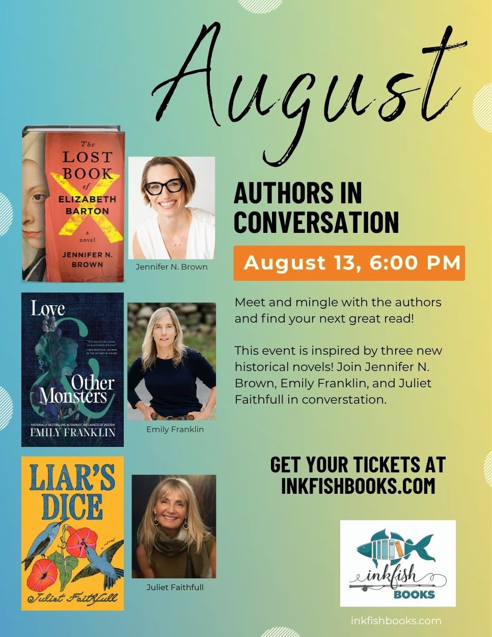 HISTORICAL FICTION AUTHORS IN CONVERSATION - Jennifer N. Brown, Emily Franklin, &amp; Juliet Faithfull - AUGUST 13, 6 PM