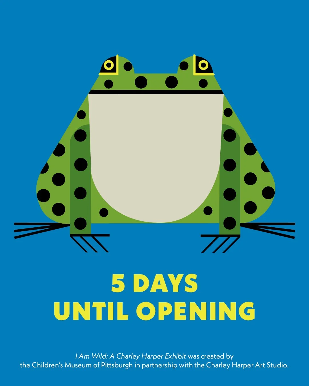 🐸Ribbit, ribbit! Just hopping in to tell you we&rsquo;re only five days away from the opening of I AM WILD: A Charley Harper Exhibit. https://www.ccm.org/i-am-wild